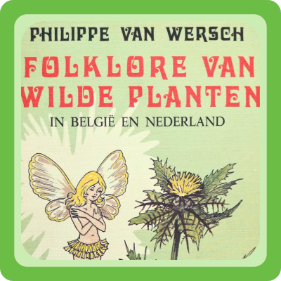 Omslag van het boek Folklore van wilde planten door Philippe van Wersch